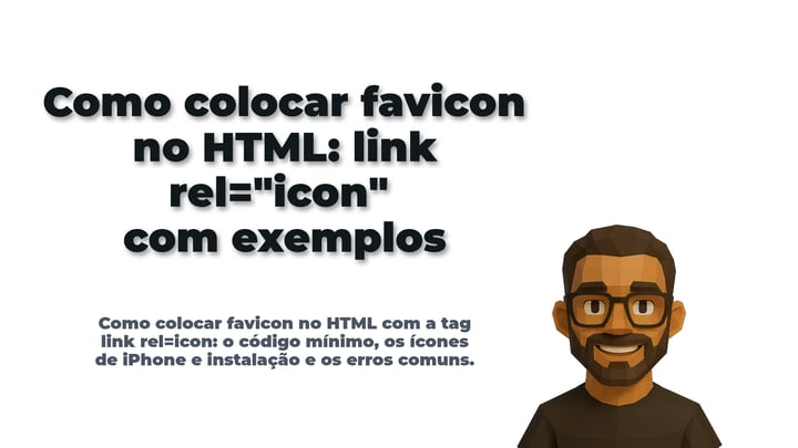 Capa do artigo Como colocar favicon no HTML: link rel="icon" com exemplos, com o personagem do blog