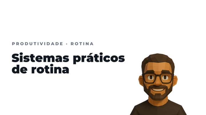 Sistemas práticos de rotina